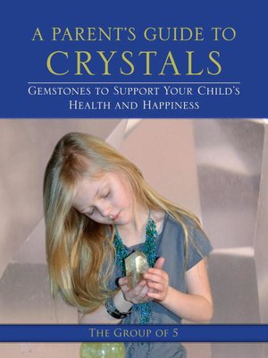 cover image of A Parent's Guide to Crystals